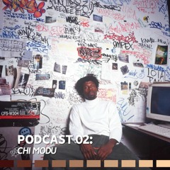 MU Podcast 02 - Chi Modu: Respect The Shooter