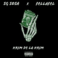 SG Sosa- Krim De La Krim Ft. FellaFel