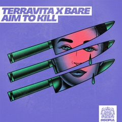 Terravita & Bare - Aim To Kill