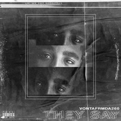 THEY SAY - VONTAFRMDA260