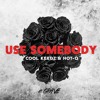 Kings Of Leon - Use Somebody (HOT-Q & Cool Keedz Remix)