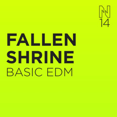 FALLEN SHRINE - BASIC EDM