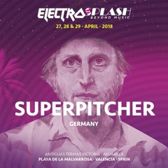 SUPERPITCHER @ ElectroSplash Beyond Music Festival 2018