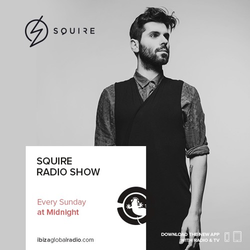 Stream Squire Radio Show 167 - Ibiza Global Radio - 21 - 02 - 2016 - Karl  Friedrich Guest Mix by SQUIRE | Listen online for free on SoundCloud