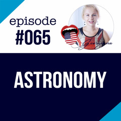 #065 Talking about Astronomy in English