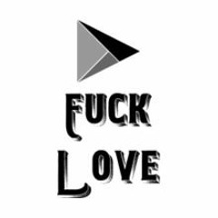 Fuck Love (MoonLight)