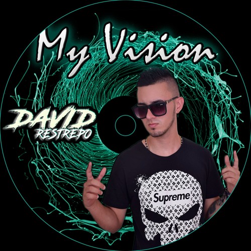 My Vision - David Restrepo