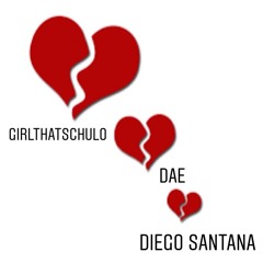 Girlthatschulo - Fake Love Ft. Dae , Diego Santana