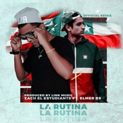 Zach El Estudiante Ft. Elmer BS - La Rutina (Official Remix) (WWW.ELGENERO.COM).mp3