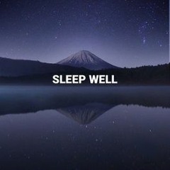 Sleep Well