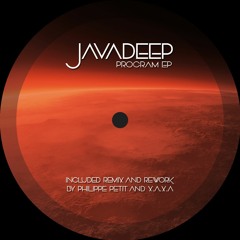 EXO 005. Javadeep + Philippe Petit & X.A.X.A Remixes - Program EP (VINYL 12") CUT