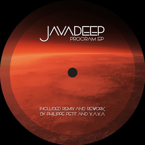 EXO 005. Javadeep + Philippe Petit & X.A.X.A Remixes - Program EP (VINYL 12") CUT