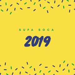 Supa Soca 2019