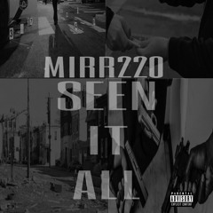 Mir220-Seen It All