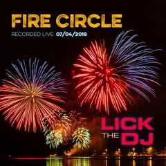 Lick the DJ - Fire Circle