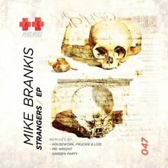04. Mike Brankis - Seek & Find (Housework, Fruckie & Lois Remix) [SC Preview]