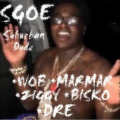 Suburban Dude (Wob x MarMar x Ziggy Mob x Palo x Poppa)