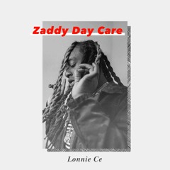 Zaddy Day Care (All Ty Dolla $ign)