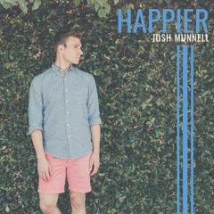 Happier | Marshmello feat. Bastille cover by Josh Munnell