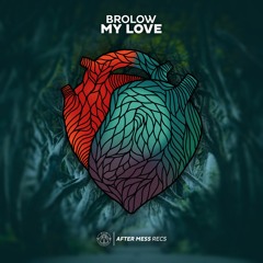 Brolow - My Love (AXS Remix)