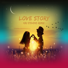 Taylor Swift - Love Story [Kai Stevens Remix]