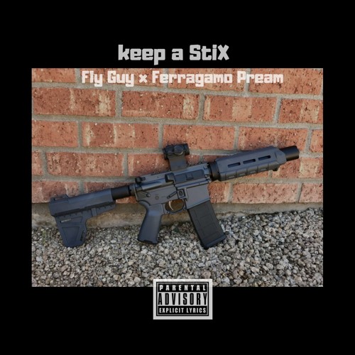 FlyGuy Ft Pream X Keep A Stick