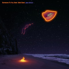 Someone To You (feat. Safa Gaw)