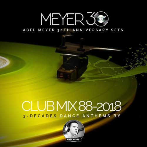 Club Mix 88-2018 (Meyer 30th Anniversary Edition)