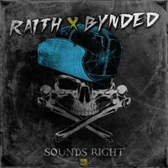 RAITH X BYNDED- Sounds Right (Original Mix)