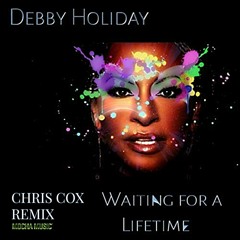 Debby Holiday - Waiting For A Lifetime (CHRIS COX HOUSE MIX)[OFFICIAL]