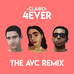 4Ever - Clairo (The AVC Remix)