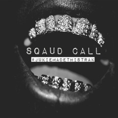 Sqaud Call 2017 -Jukie Tha-KidD