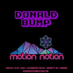 Donald Bump - Motion Notion 2018