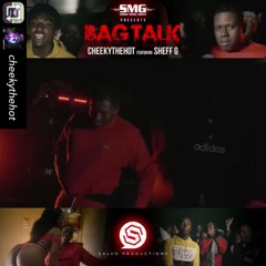 Sheff G x CheelyTheHot - Bag Talk