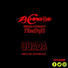 QUADA - ZJ CHROME URBAN MONDAY FREESTYLE