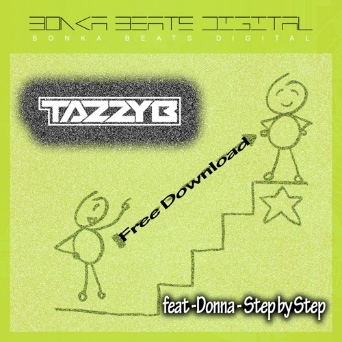 TazzyB Ft Donna - Step By Step