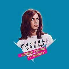 Ruben Young - Rachel Green ft. Hodgy    =OuterBass EDIT=
