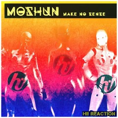 Moshun- Make No Sense_preview