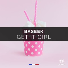Baseek - Get It Girl (Dub Mix)