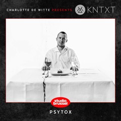 Charlotte de Witte presents KNTXT: Psytox (24.11.2018)