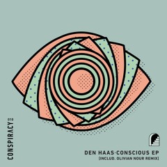 Den Haas - Conscious (Olivian Nour Remix)