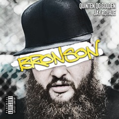 Bronson Featuring Quinten QG Golden