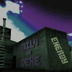 Mil4 Vs Dexe - Energy