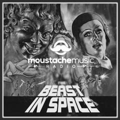 MoustacheMusic Radio #066 ~ Jaquarius (Beast in Space)