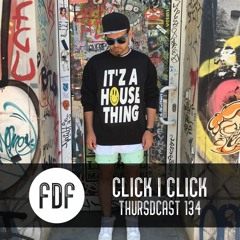 FDF - Thursdcast #134 (ClickIClick)