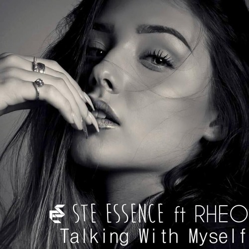 Ste Essence ft Rheo - Talking With Myself