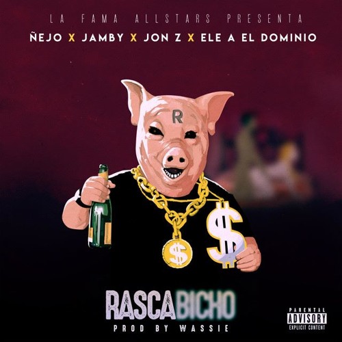 Ñejo x Jon Z x Ele A El Dominio x Jamby El Favo - Rascabicho