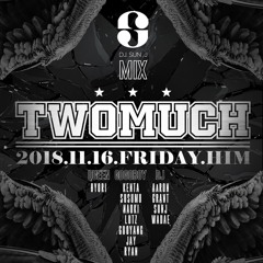 SUN. J - TWOMUCH PARTY OFFICIAL PODCAST