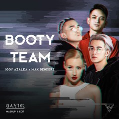 Booty Team (Gaztik Mashup & Edit)[FREE DOWNLOAD]