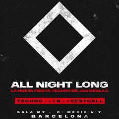 Jus Deelax @ All Night Long 9november2018 (ClubM7) TECHNO